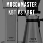 10 MOCCAMASTER KBT VS KBGT