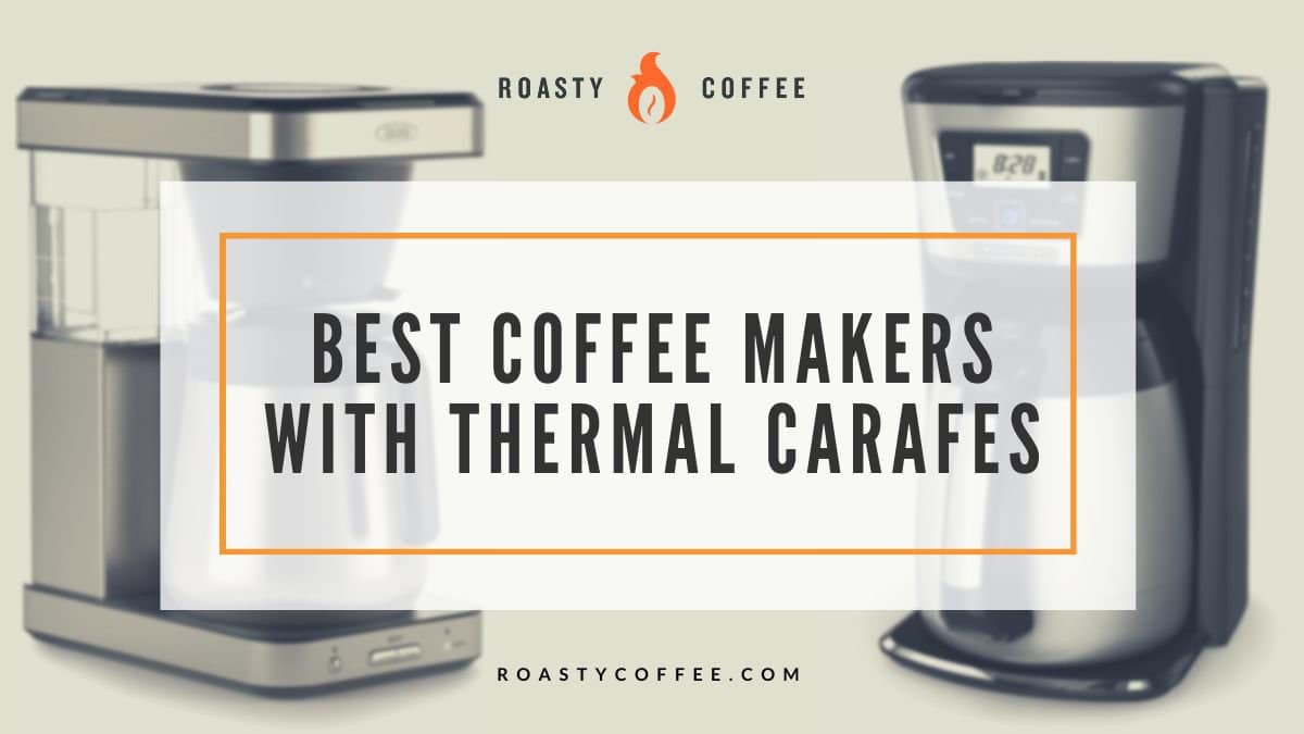 best coffee makers with a thermal carafe