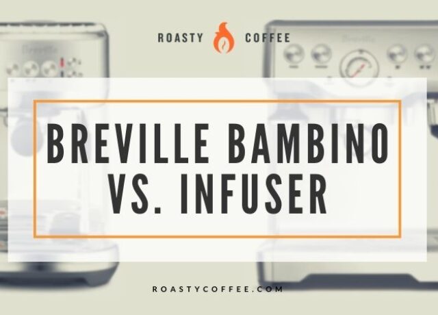 Breville Bambino vs Infuser