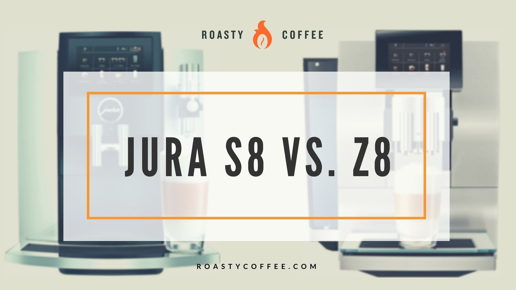 Jura S8 vs Z8