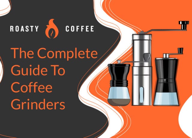 The Complete Guide to Coffee Grinders